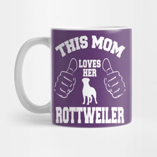 this mom loves her rottweiler Mug